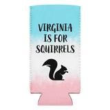 Virginia Is For Squirrel Slim Can cooler