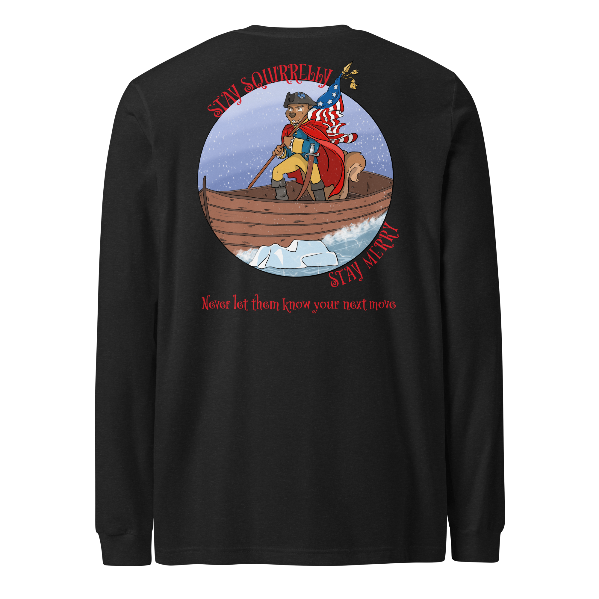 Stay Squirrelly, Stay Merry Long Sleeve Tee