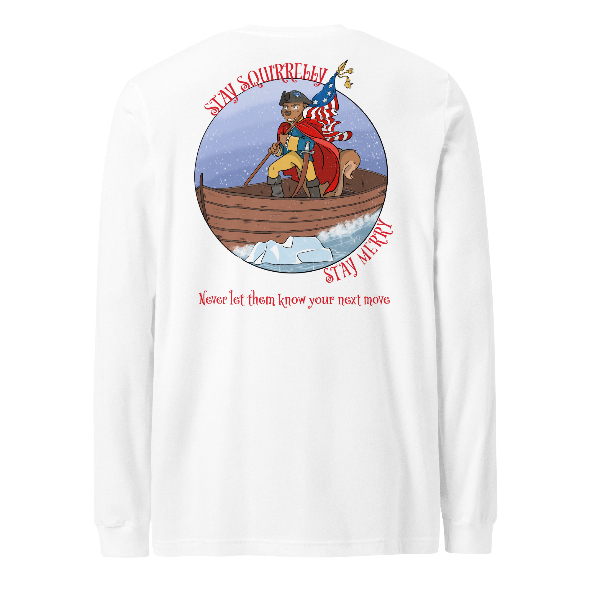 Stay Squirrelly, Stay Merry Long Sleeve Tee