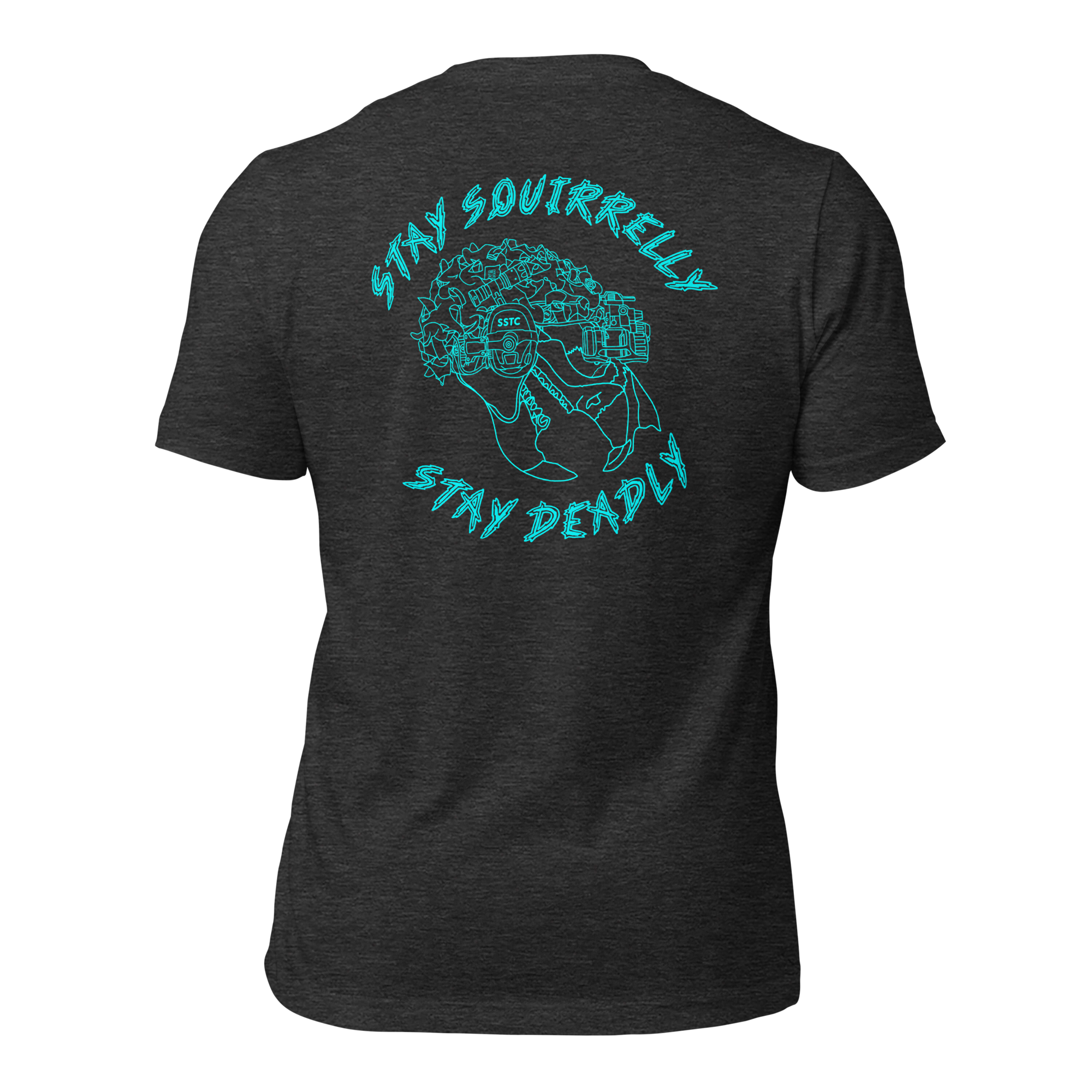 Stay Squirrelly Stay Deadly Tee