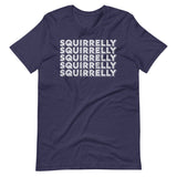 Very Squirrelly t-shirt